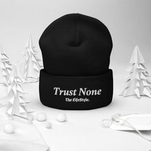 Load image into Gallery viewer, Trust None Beanie