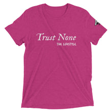 Load image into Gallery viewer, Trust None t-shirt