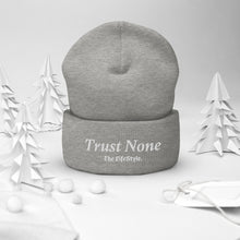 Load image into Gallery viewer, Trust None Beanie

