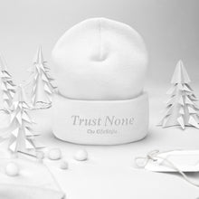 Load image into Gallery viewer, Trust None Beanie
